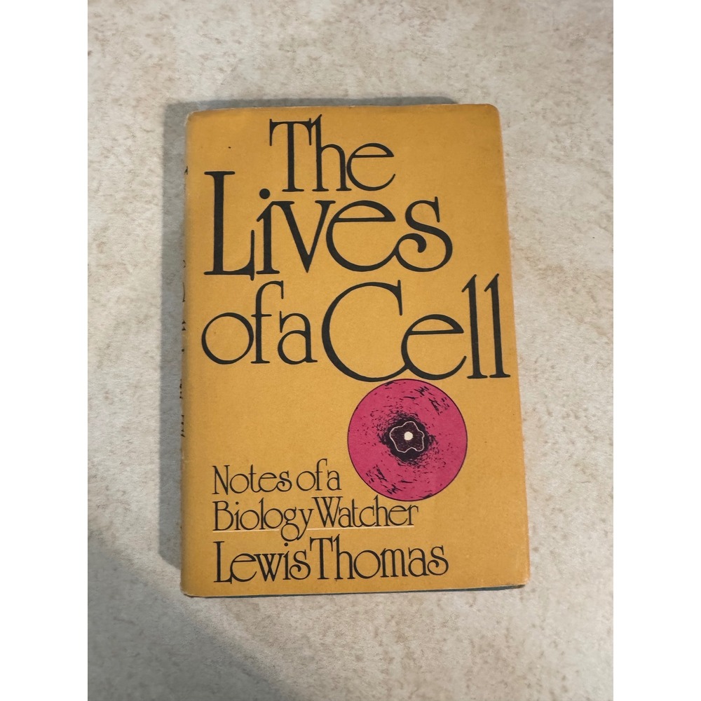 The Lives of a Cell Lewis Thomas‎ 1974 Hardcover Viking Press Biology Essays